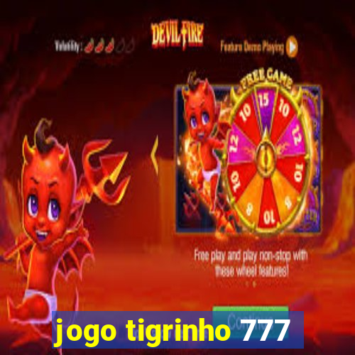 jogo tigrinho 777